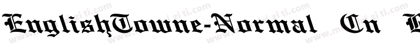 EnglishTowne-Normal Cn Bold字体转换